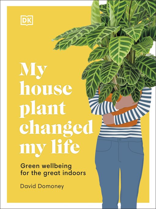 Title details for My House Plant Changed My Life by David Domoney - Available